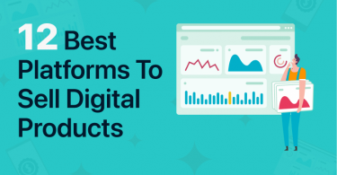 Graphic titled "12 Best Platforms to Sell Digital Products," with an illustration of person viewing and holding charts.