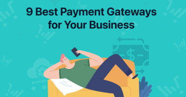 Graphic titled "9 Best Payment Gateways for Your Business" showing illustration of a man laying on his couch looking at his phone.